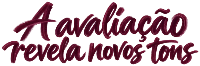 A avaliação revela novos tons