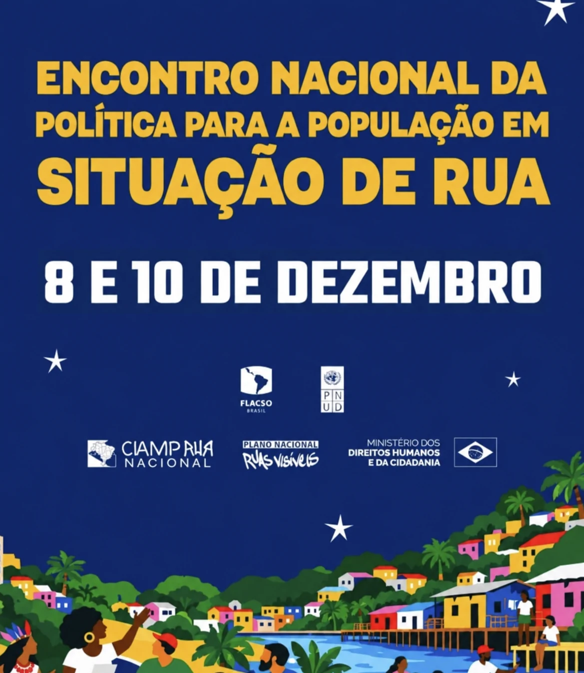 Cartaz do Encontro Nacional da Política para a População em Situação de Rua, com datas e marcas das instituições participantes.
